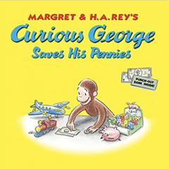 Curious George Saves His Pennies